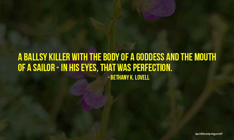 Francielle Santo Quotes By Bethany K. Lovell Francielle Santo Quotes By Bethany K. Lovell