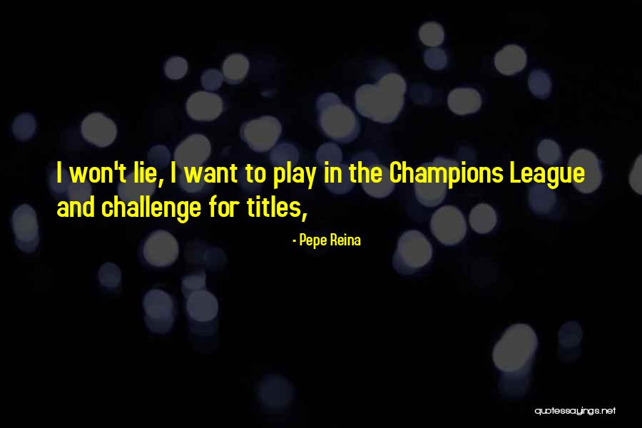 Francielle Santo Quotes By Pepe Reina Francielle Santo Quotes By Pepe Reina