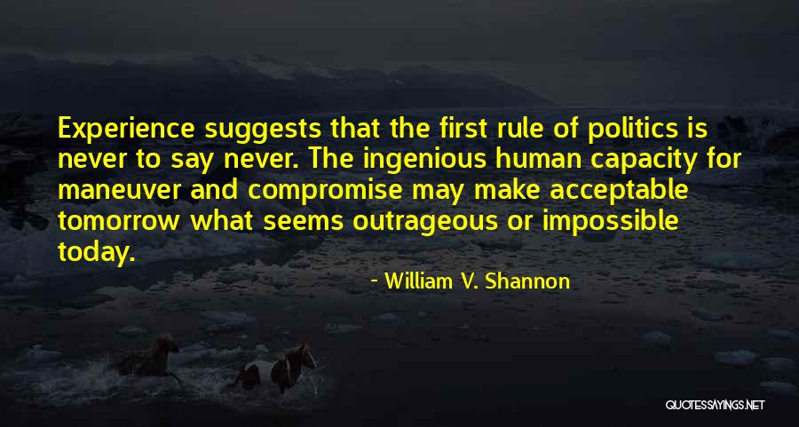 Franciely Petersen Quotes By William V. Shannon Franciely Petersen Quotes By William V. Shannon