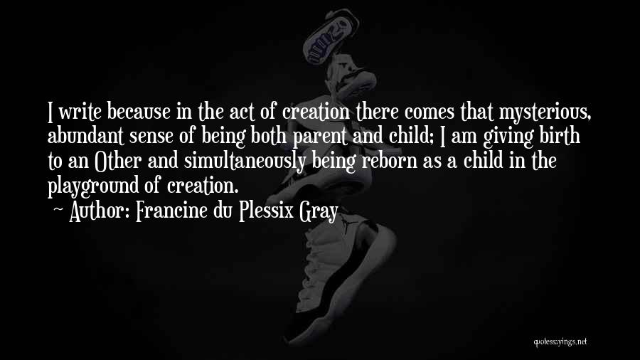 Francine Du Plessix Gray Quotes 991520