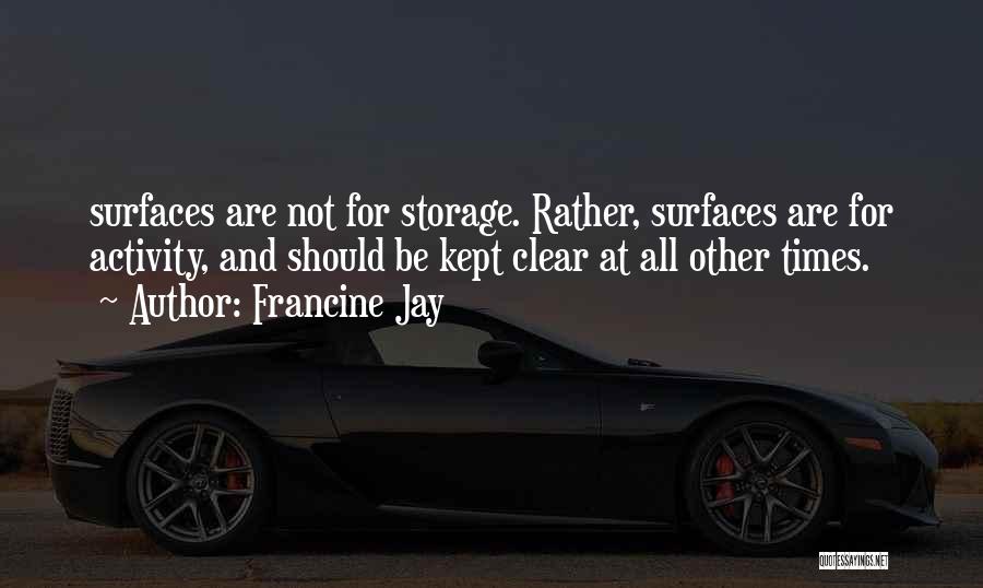 Francine Jay Quotes 1424113