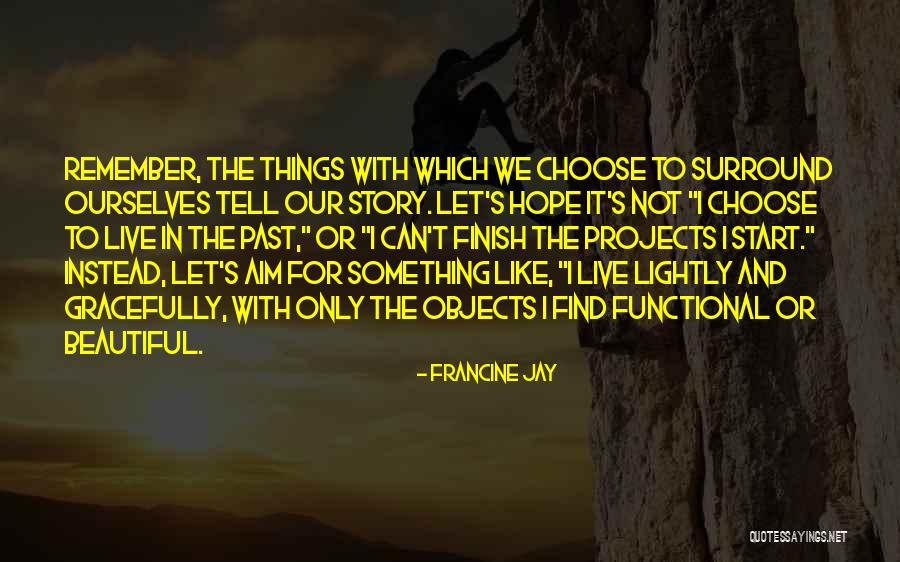 Francine Jay Quotes 326762 Francine Jay Quotes 326762