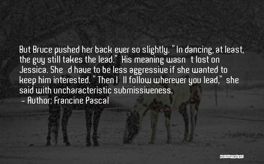 Francine Pascal Quotes 1324522