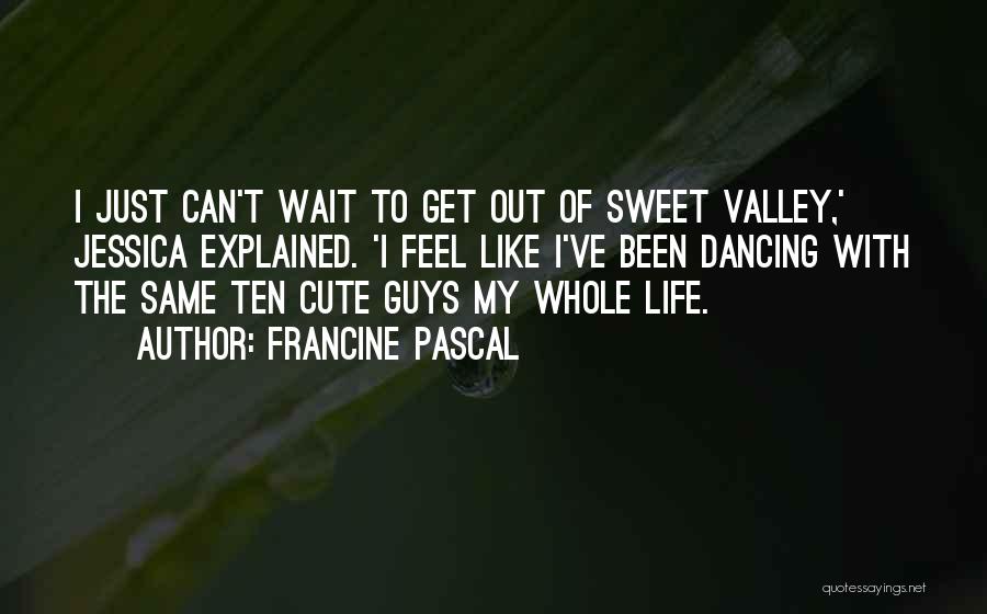 Francine Pascal Quotes 1717466