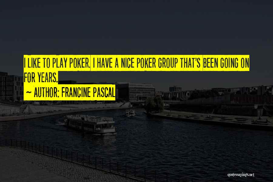 Francine Pascal Quotes 1879507