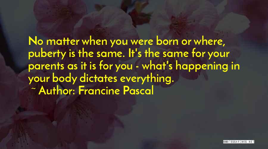 Francine Pascal Quotes 2201649