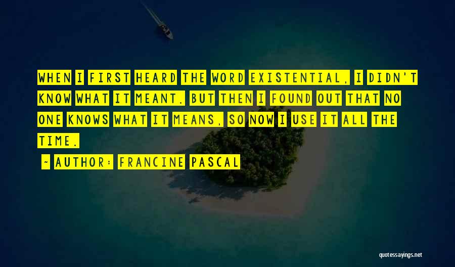 Francine Pascal Quotes 2270519