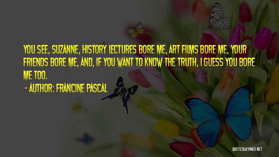 Francine Pascal Quotes 430791