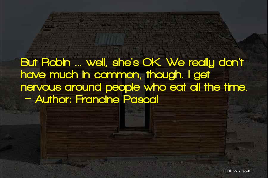 Francine Pascal Quotes 502253