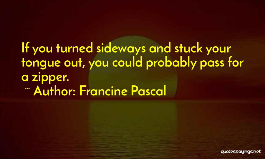 Francine Pascal Quotes 597583