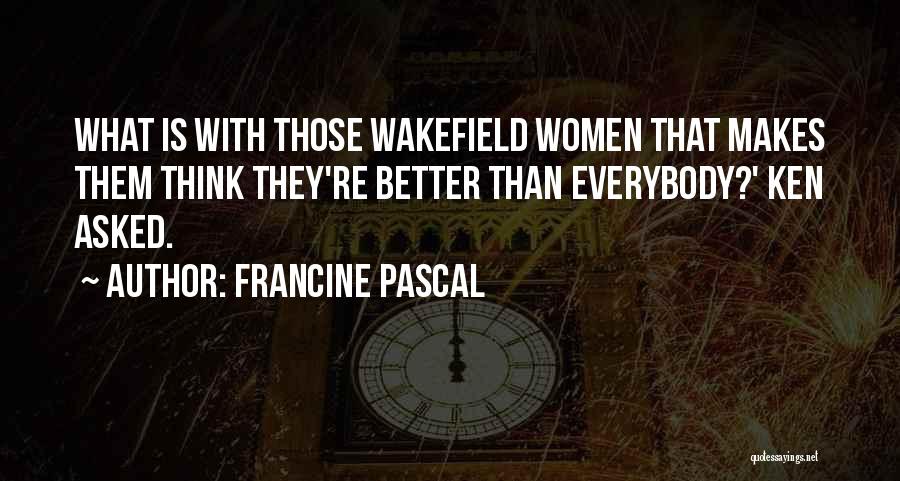 Francine Pascal Quotes 723756