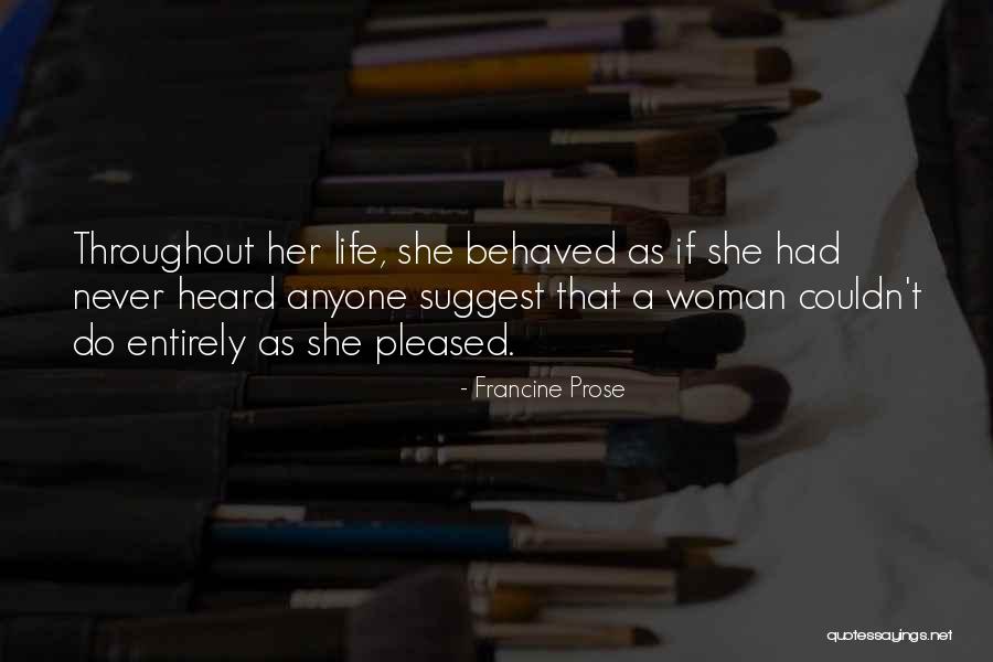 Francine Prose Quotes 1132253 Francine Prose Quotes 1132253