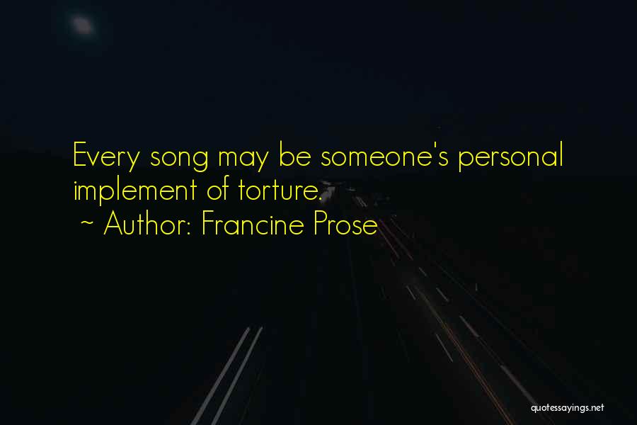 Francine Prose Quotes 1567120