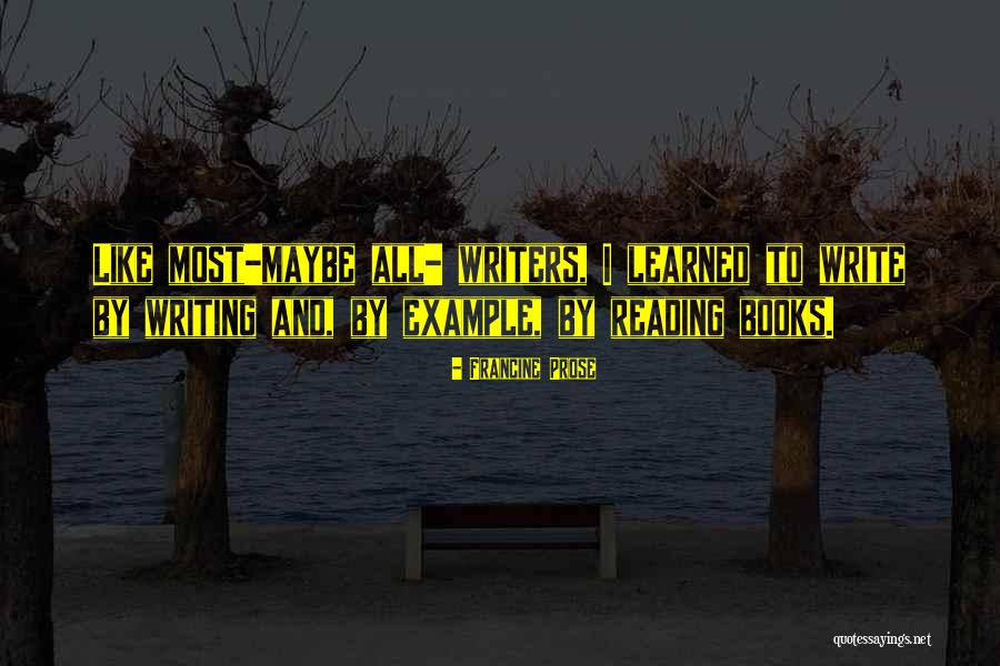 Francine Prose Quotes 1632672 Francine Prose Quotes 1632672