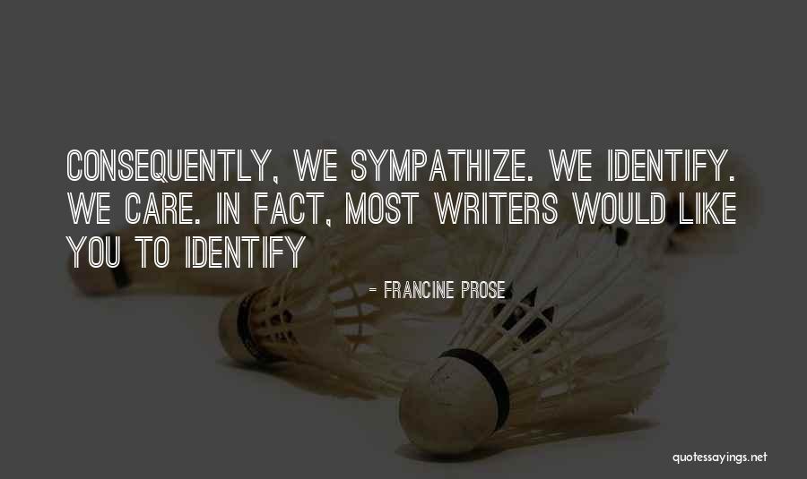 Francine Prose Quotes 1764249