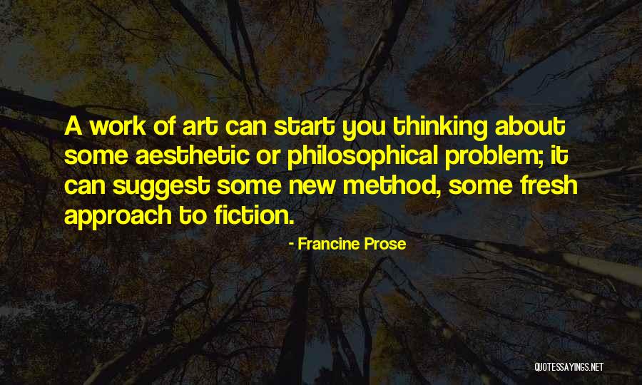 Francine Prose Quotes 1882384 Francine Prose Quotes 1882384