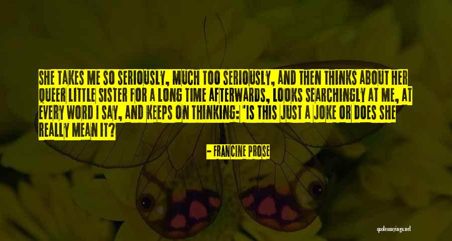 Francine Prose Quotes 1939612 Francine Prose Quotes 1939612