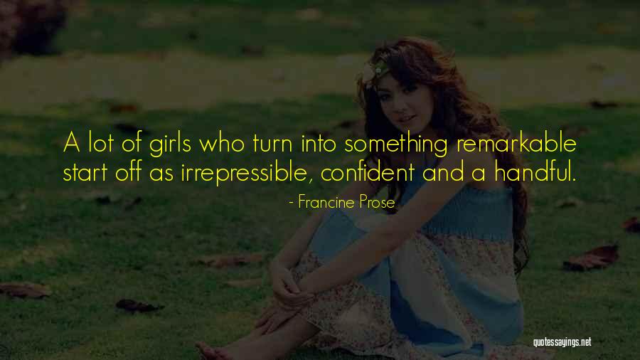 Francine Prose Quotes 2116864 Francine Prose Quotes 2116864