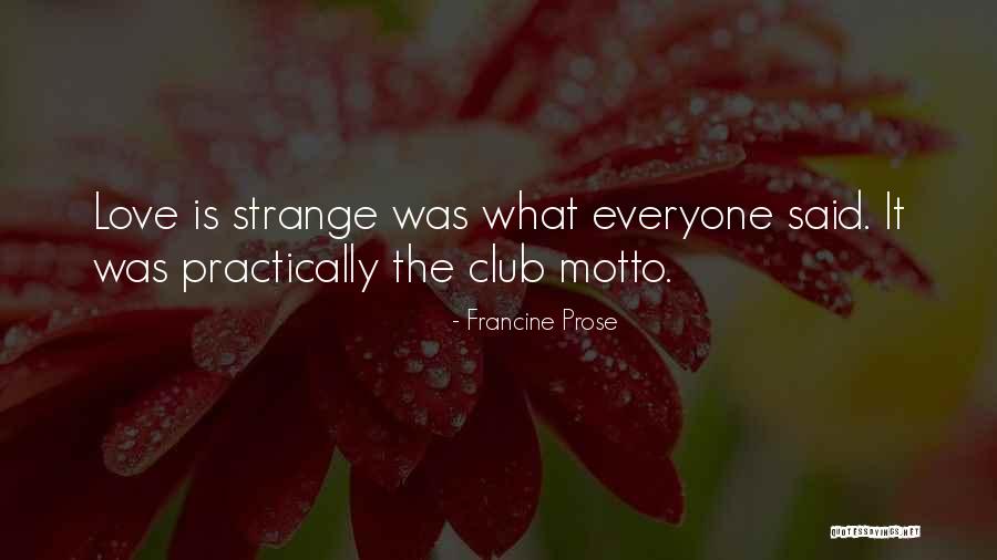 Francine Prose Quotes 2235569 Francine Prose Quotes 2235569