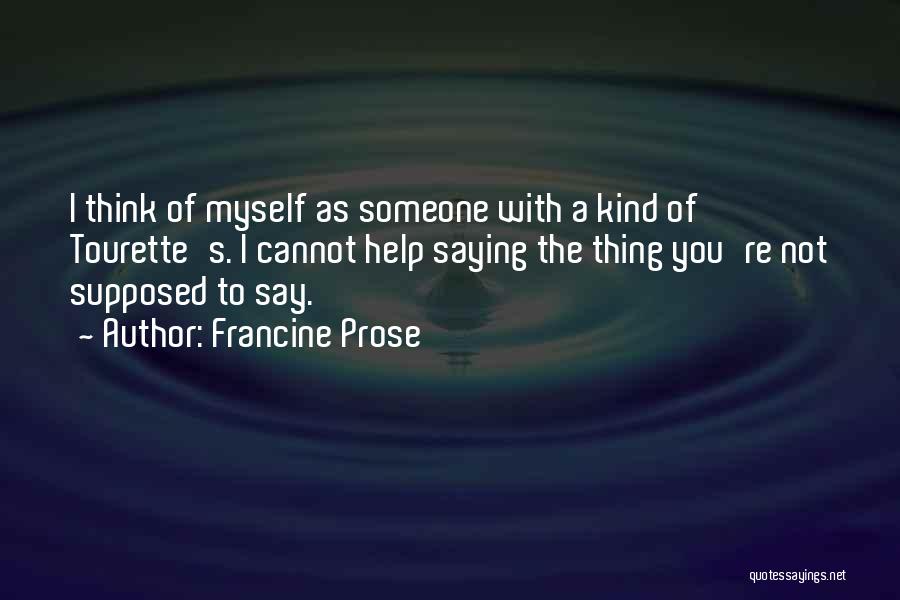 Francine Prose Quotes 697791