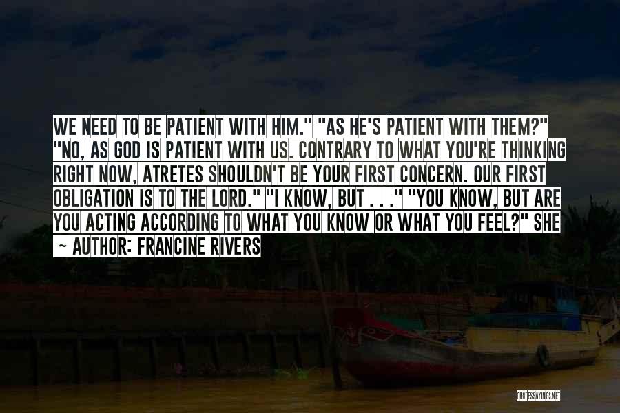 Francine Quotes By Francine Rivers