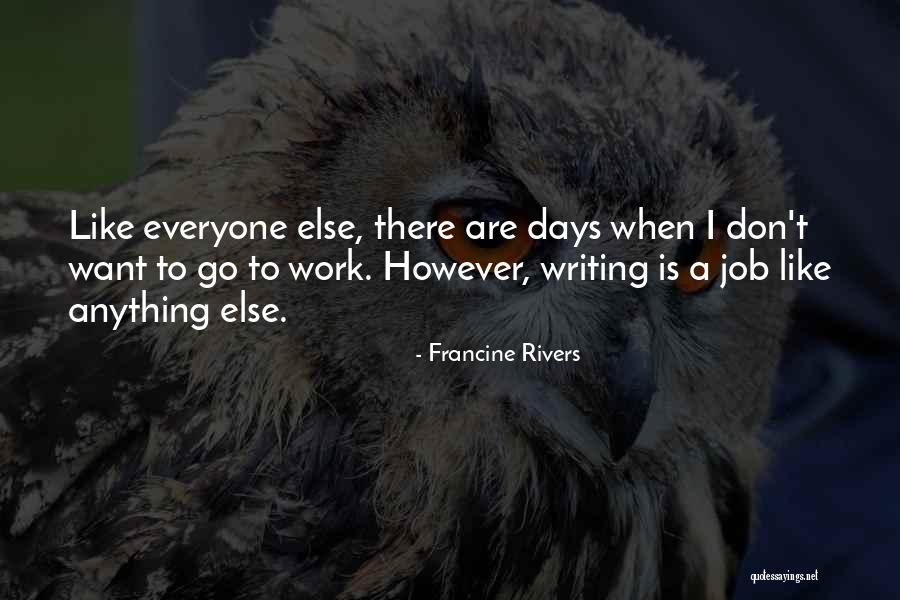 Francine Rivers Quotes 1048310