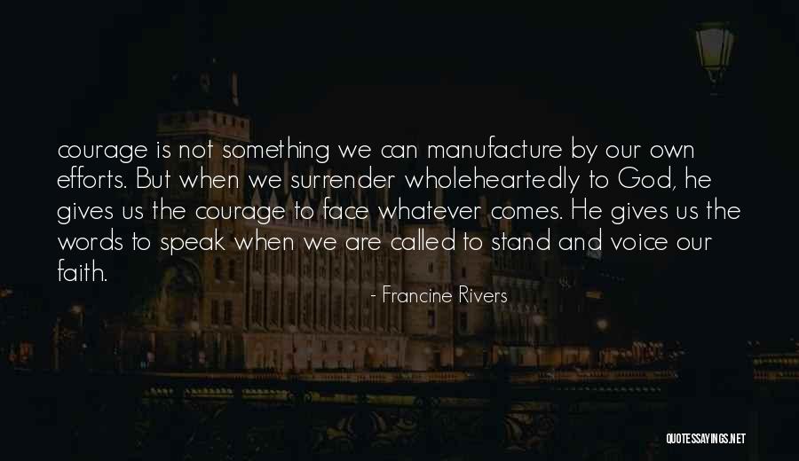 Francine Rivers Quotes 108248