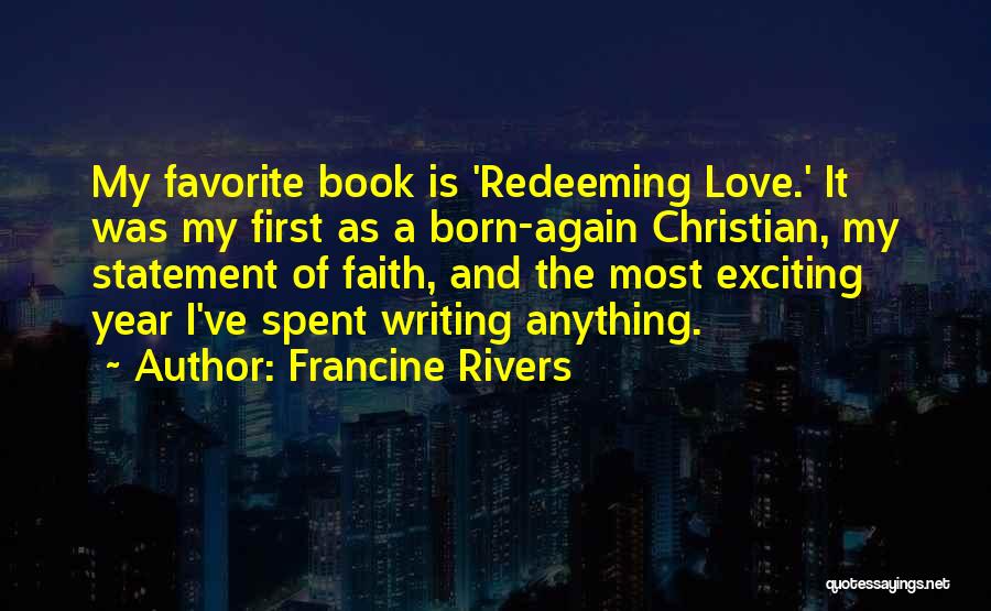 Francine Rivers Quotes 1097909