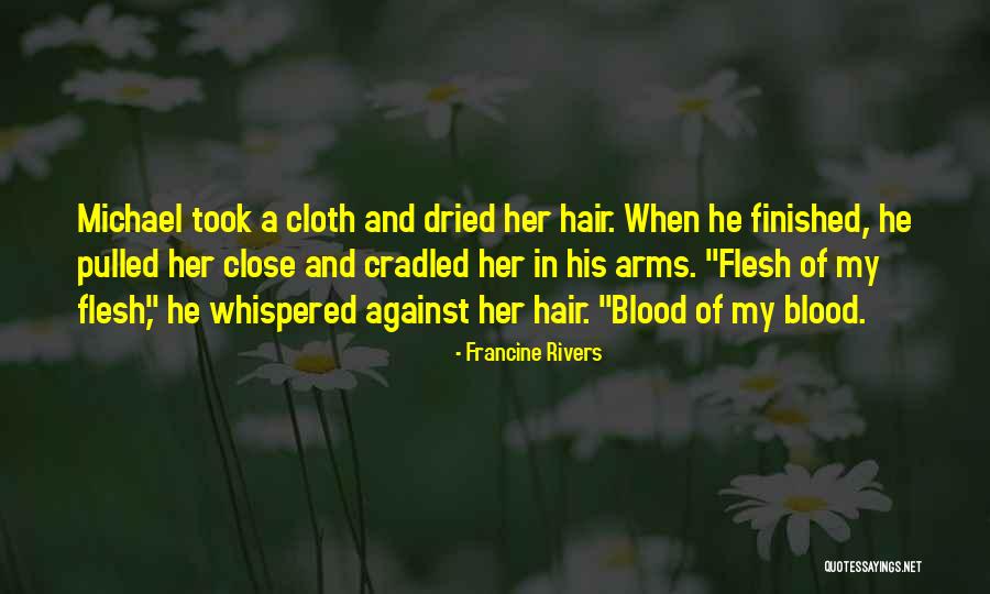 Francine Rivers Quotes 1527113