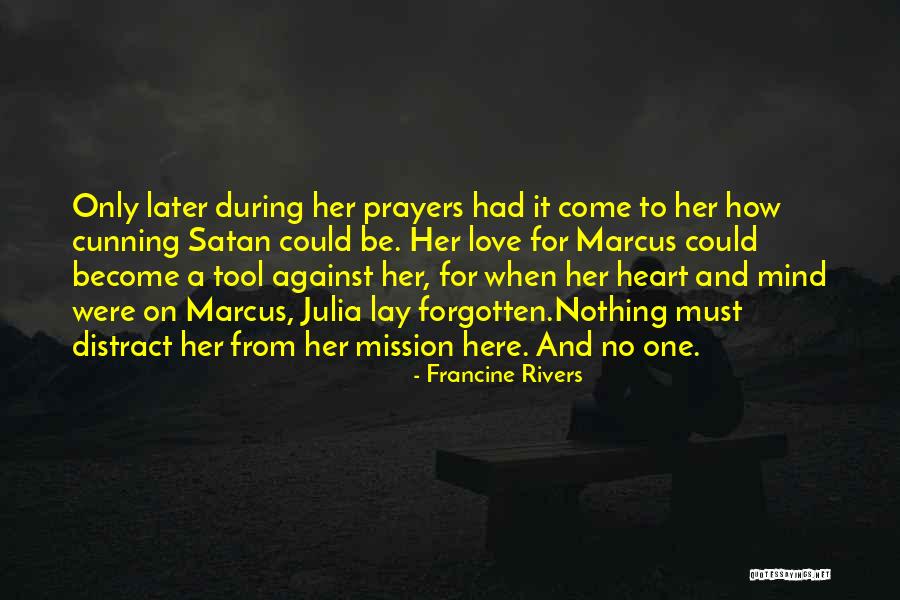 Francine Rivers Quotes 248855