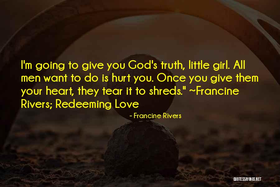 Francine Rivers Quotes 255059