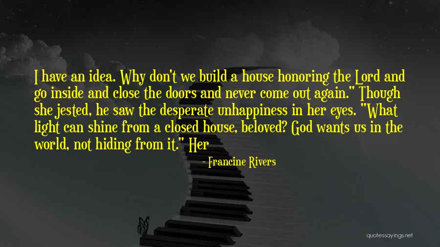 Francine Rivers Quotes 507757