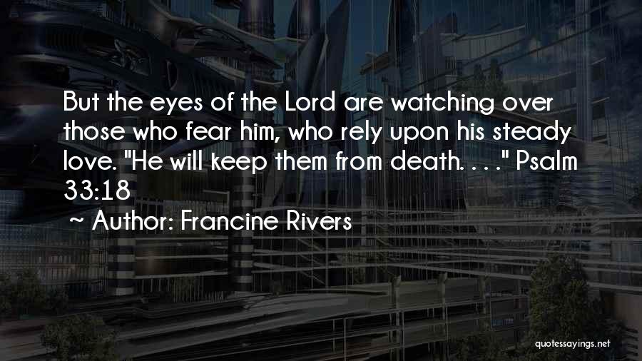 Francine Rivers Quotes 699284