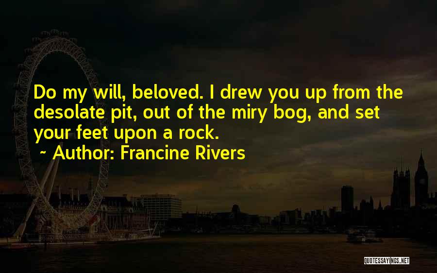 Francine Rivers Quotes 80737