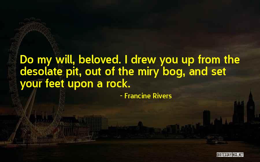 Francine Rivers Quotes 80737