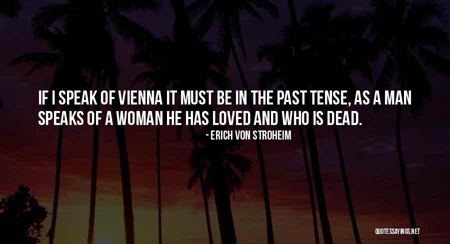 Francione Art Quotes By Erich Von Stroheim Francione Art Quotes By Erich Von Stroheim