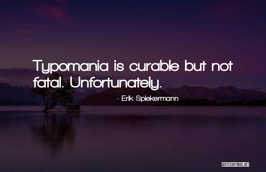 Francioso Fornaro Quotes By Erik Spiekermann Francioso Fornaro Quotes By Erik Spiekermann