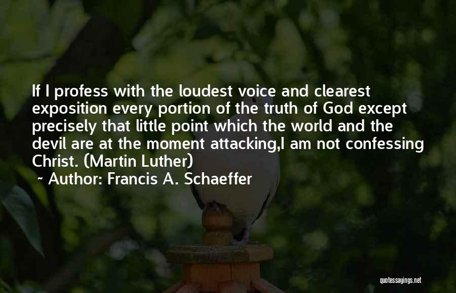 Francis A. Schaeffer Quotes 1018843