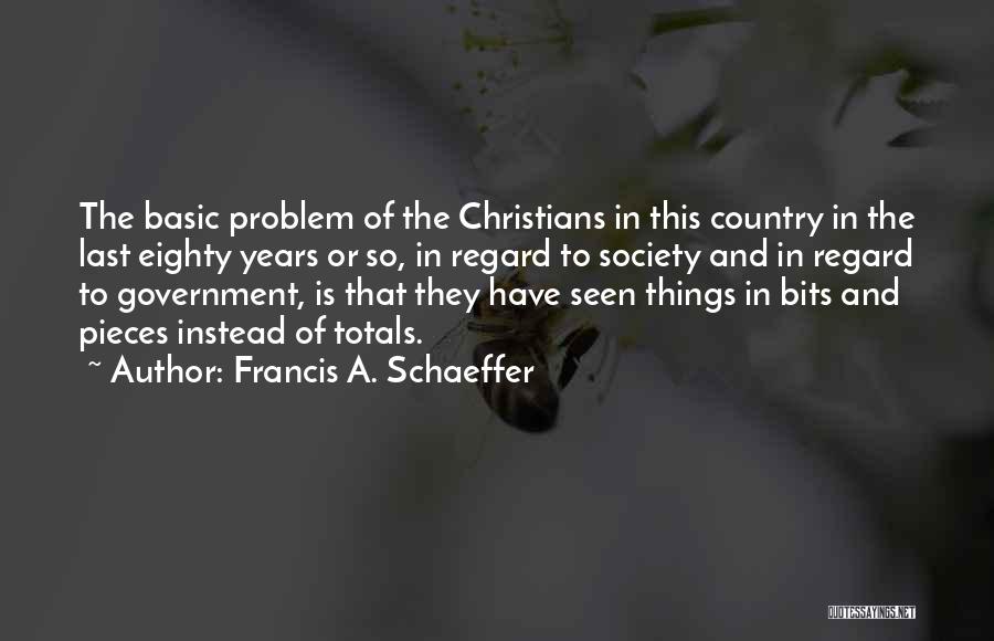 Francis A. Schaeffer Quotes 1054205