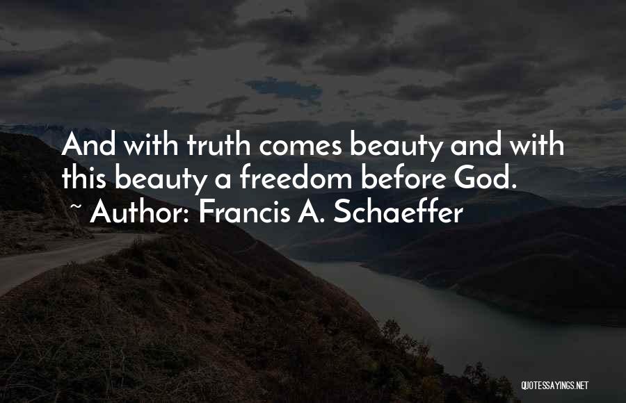 Francis A. Schaeffer Quotes 1432073