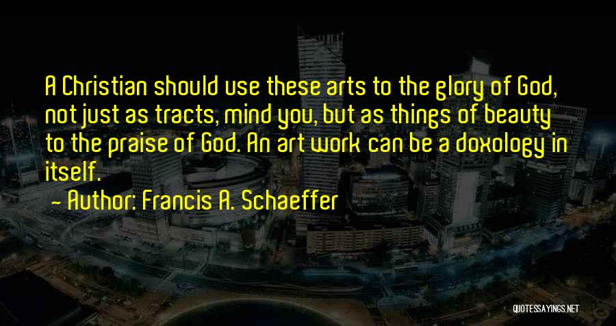 Francis A. Schaeffer Quotes 1833380