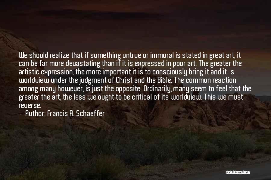 Francis A. Schaeffer Quotes 1968583