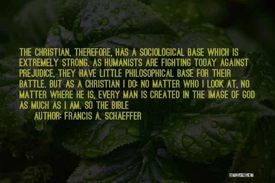Francis A. Schaeffer Quotes 2263250