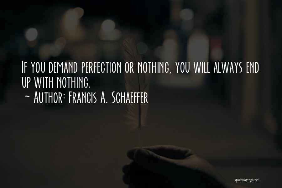 Francis A. Schaeffer Quotes 265333