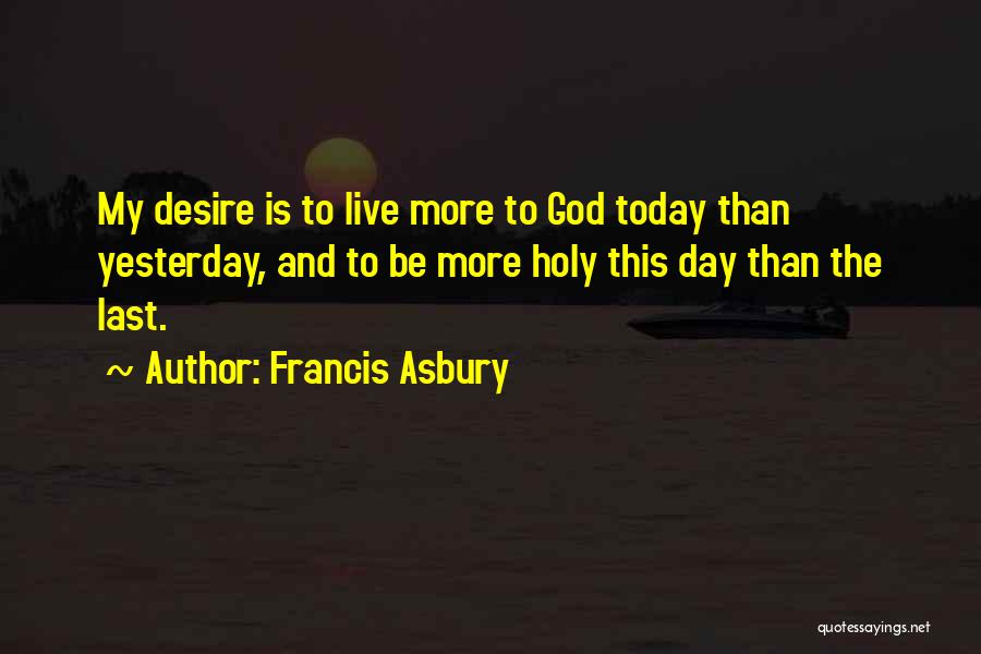 Francis Asbury Quotes 1663175