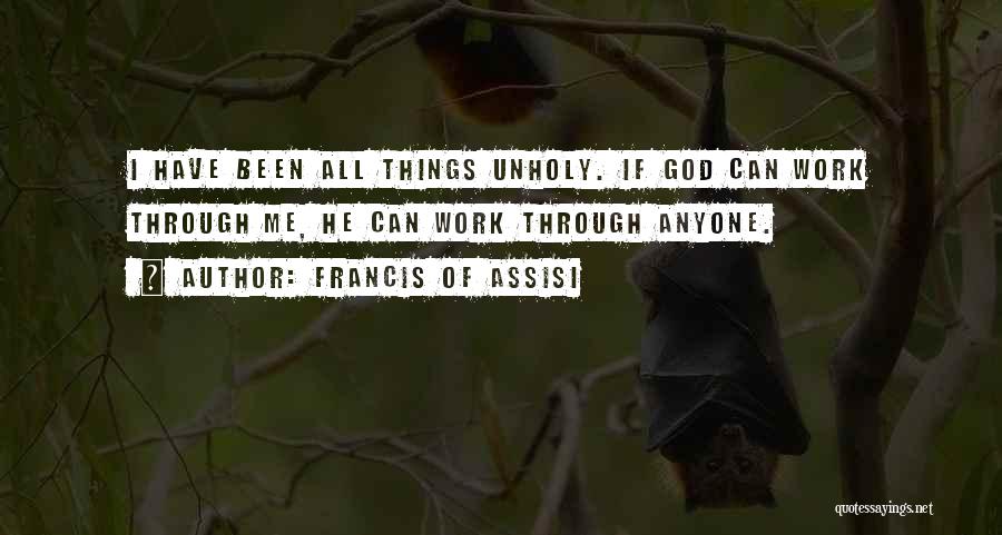 Francis Assisi Quotes By Francis Of Assisi