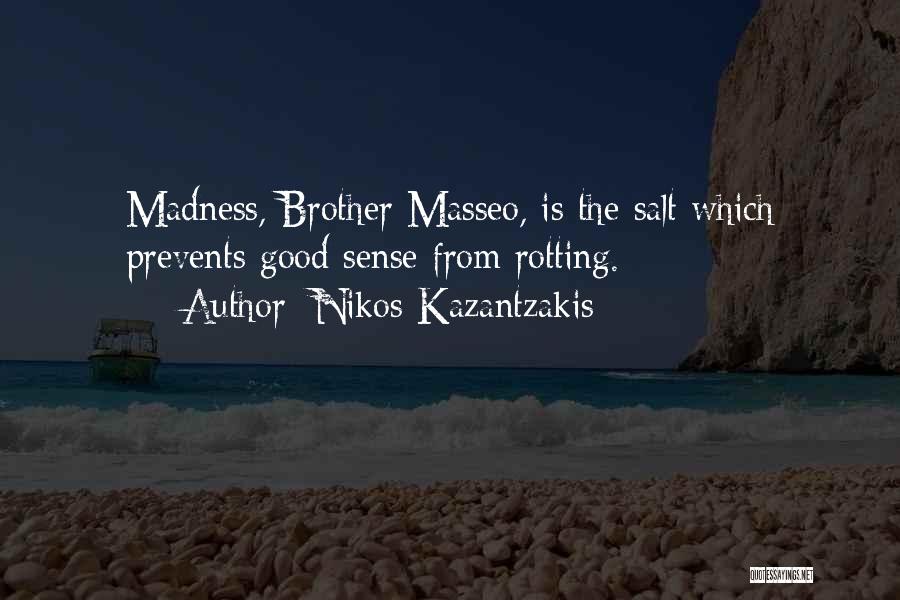 Francis Assisi Quotes By Nikos Kazantzakis