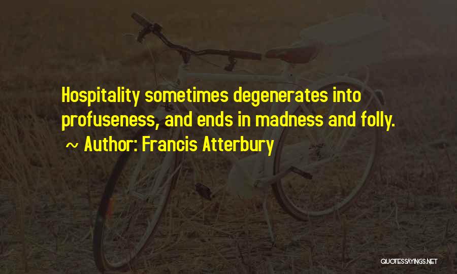 Francis Atterbury Quotes 398111