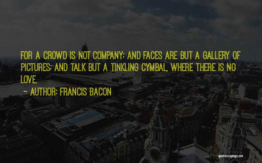 Francis Bacon Quotes 1776039