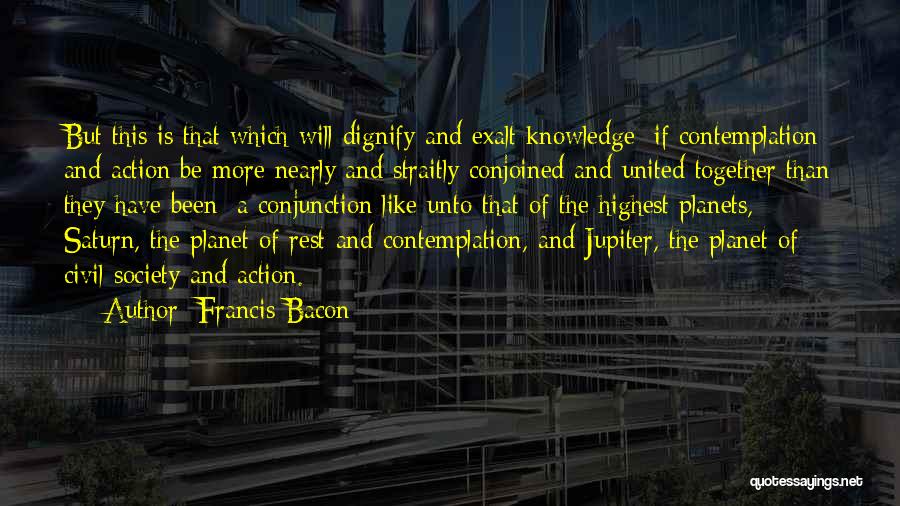 Francis Bacon Quotes 1997359